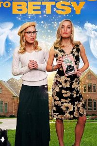 Heavens to Betsy (2017)