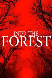 Into the Forest (2019)