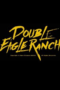 Double Eagle Ranch (2018)