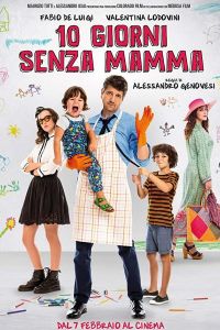 10 giorni senza mamma (2019)