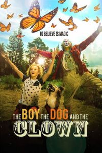 The Boy, the Dog and the Clown (2019)