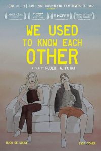 We Used To Know Each Other (2019)